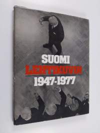 Suomi lehtikuvin 1947-1977 : Suomen lehtikuvaajat ry:n 30-vuotisjuhlakirja
