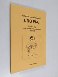 Bohemen och gentlemannen Uno Eng : en brevväxling mellan Uno Eng och Lars Hamberg 1948-1960