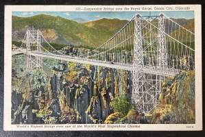 Suspension Bridge over the Royal Gorge, Canon City, Colorado - Kulkematon vanha kortti