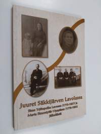 Juuret Säkkijärven Lavolassa : Simo Yrjönpoika Lavosen (1773-1837) ja Maria Simontytär Hyppäsen (1778-1853) jälkeläisiä - Simo Yrjönpoika Lavosen (1773-1837) ja M...