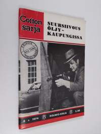 Cottonsarja 8/1974 : Suursiivous öljykaupungissa