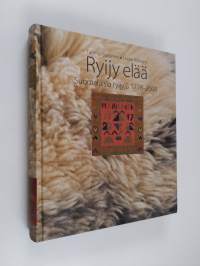 Ryijy elää : suomalaisia ryijyjä 1778-2008