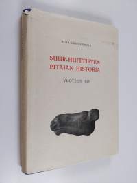 Suur-Huittisten pitäjän historia vuoteen 1639 (numeroitu)