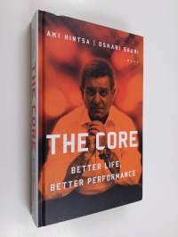 The core : better life, better performance