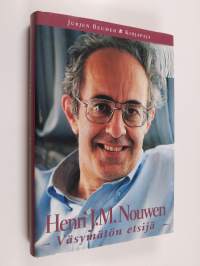 Henri J. M. Nouwen : väsymätön etsijä