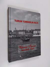 Turun Torkkelin Kilta : Viipuria Turussa vuodesta 1949