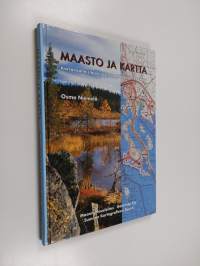 Maasto ja kartta : kartanvalmistajan ja kartankäyttäjän käsikirja