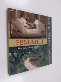 Fengshui : salat jotka säätelevät elämääsi
