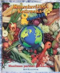 Kansainväliset kotiruokasuosikit - Maailman parhaat ruokaohjeet. (Kokkaus, keittokirjat, ruokareseptit)