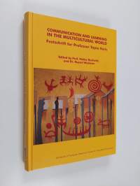 Communication and learning in the multicultural world : festschrift for professor Tapio Varis