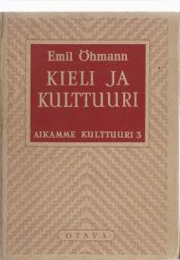 Kieli ja kulttuuri : kielitieteen peruskysymyksiäKirjaHenkilö Öhmann, Emil, 1894-1984Otava 1960.