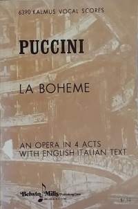 6390 Kalmus Vocal Scores - Puccini La Boheme. (Musiikki, ooppera