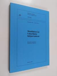 Manillaköysi ja Unkarilaisia lukijan kädessä : romaanien vastaanotto Suomessa ja Unkarissa