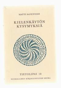 Kielenkäytön kysymyksiäKirjaHenkilö Sadeniemi, Matti, SKS 1970