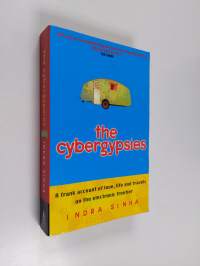 The cybergypsies : love, life and travels on the electronic frontier