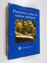 Haasteena sodan ja rauhan johtajuus : Suomen reserviupseeriliitto 1931-2006