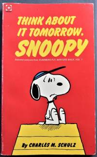 Think About it tomorrow, Snoopy