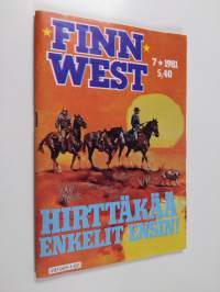 Finnwest 7/1981 : Hirttäkää enkelit ensin!