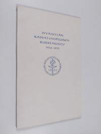 Jyväskylän kasvatusopillinen korkeakoulu 1934-1959