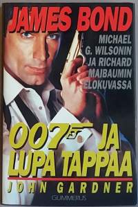 James Bond 007 ja lupa tappaa. (Jännitys, salainen agentti)