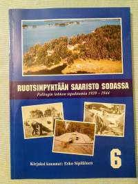 Ruotsinpyhtään saaristo sodassa : Pellingin lohkon tapahtumia 1939-1944