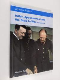 Hitler, Appeasement and the Road to War 1933-41