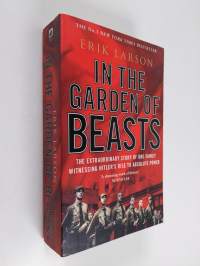 In the Garden of Beasts - Love and Terror in Hitler&#039;s Berlin