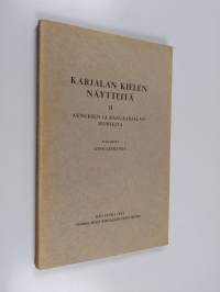 Karjalan kielen näytteitä, 2 - Aunuksen ja Raja-Karjalan murteita