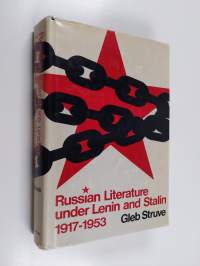 Russian literature under Lenin and Stalin 1917-1953