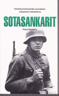 Sotasankarit, 2009. 21 suomalaisen sotasankarin elämäntarina.