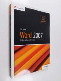 Word 2007 : selkeyttä asiakirjoihin