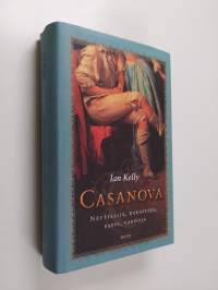 Casanova : Näyttelijä, rakastaja, pappi, vakooja