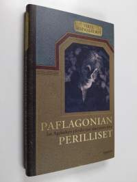 Paflagonian perilliset : Iax Agolaskyn päiväkirjan säästyneet sivut (UUDENVEROINEN)