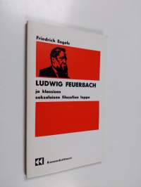 Ludwig Feuerbach ja klassisen saksalaisen filosofian loppu