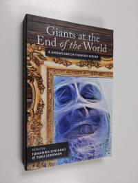Giants at the end of the world : a showcase of Finnish weird