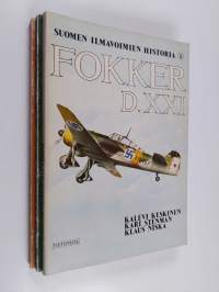 Suomen ilmavoimien historia 1-3 : Brewster B-239 ja Humu ; Dorner Do17 Z Junkers Ju88A-4 ; Fokker D.XXI