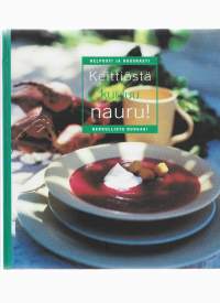 Keittiöstä kuuluu nauru!KirjaHagberg, Uura ; Nykänen, Reijo ; Yhteisö Van den Bergh FoodsVan den Bergh Foods 1999