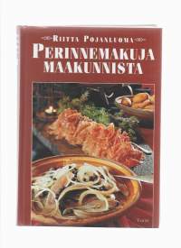 Perinnemakuja maakunnistaKirjaHenkilö Pojanluoma, Riitta, ; Hallakorpi, Antti ; Alanko, PenttiTammi 2003
