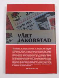 I trots och längtan : Jakobstads svenska arbetarförening 100 år (signeerattu, tekijän omiste)