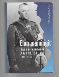 Elon mainingit : jääkärikenraali Aarne Sihvo 1889-1963KirjaHenkilö Saarikoski, Vesa, WSOY 1998.