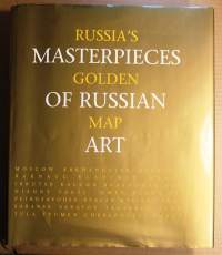 Masterpieces of Russian Art  - Russia&#039;s Golden Map, 2003. Massiivinen kuvateos venäläisen taiteen mestariteoksista.
