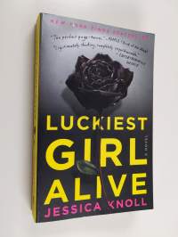 Luckiest Girl Alive - A Novel