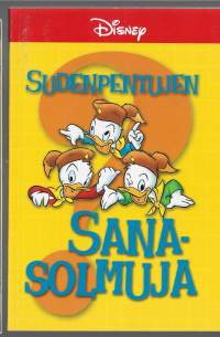 Sudenpentujen sanasolmuja/Disney, Walt ; Kivimäki, Arto ; Sillankorva, KimmoSanoma Magazines Finland 2003
