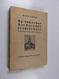 H. J. Nortamon Raumalaiset jaaritukset : kirjallishistoriallinen tutkimus