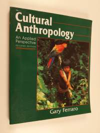 Cultural Anthropology : An Applied Perspective