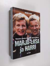 Marja-Liisa ja Harri : yhteisten vuosien voitolliset vaiheet jatkuvat