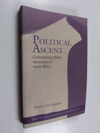 Political Ascent - Contemporary Islamic Movements In North Africa