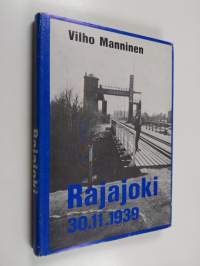 Rajajoki : 30.11.1939-1969