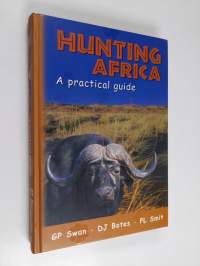 Hunting Africa : A Practical Guide