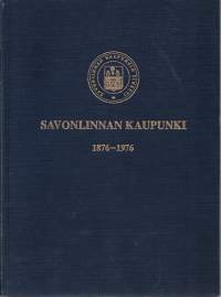 Savonlinnan kaupunki 1876-1976